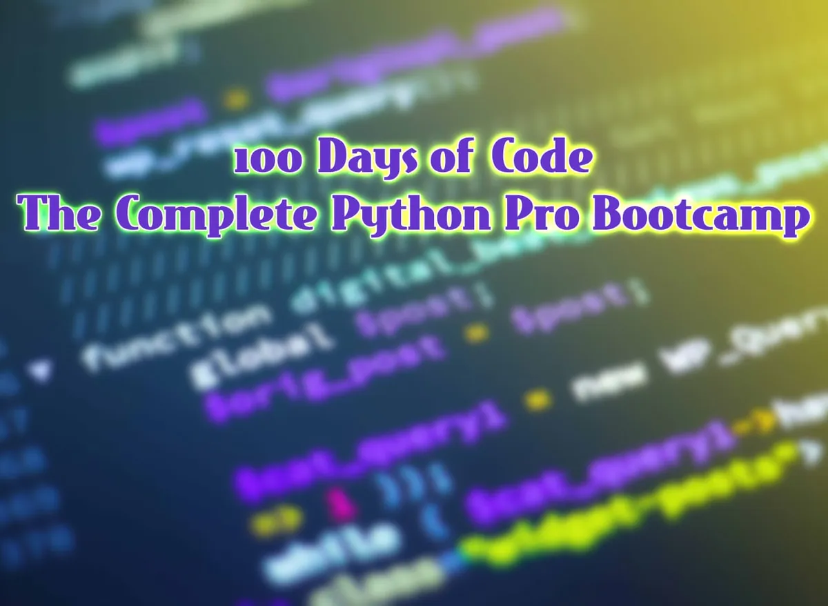 Capa: 100 Days of Code – The Complete Python Pro Bootcamp – Dr. Angela Yu