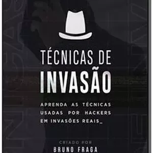 Capa: Tecnicas_de_Invasao-Bruno_Fraga-2022