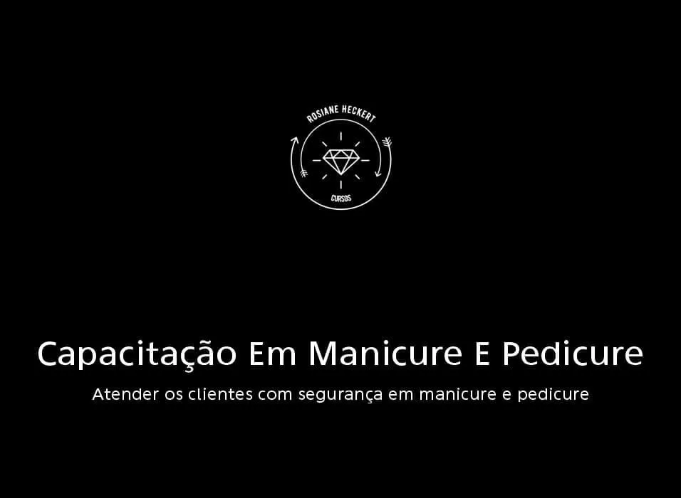 Capa: Capacitação em Manicure e Pedicure – Rosiane Heckert