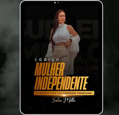 Capa: CÓDIGO MULHER INDEPENDENTE – SUELEN MELLO