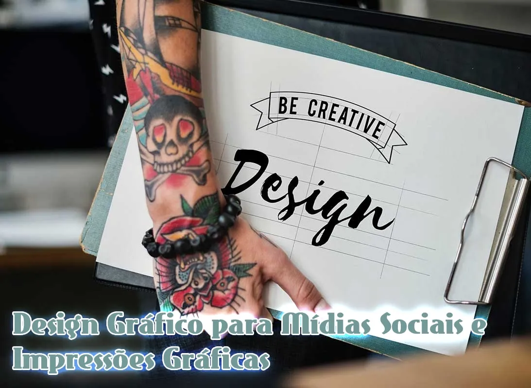 Capa: Design Gráfico para Mídias Sociais e Impressões Gráficas