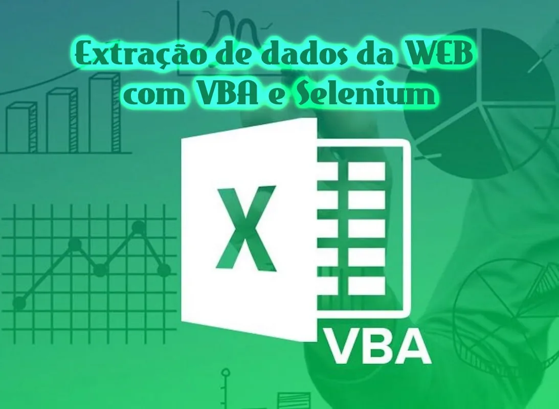 Capa: Extração de dados da WEB com VBA e Selenium – Gustavo Henrique Nunes