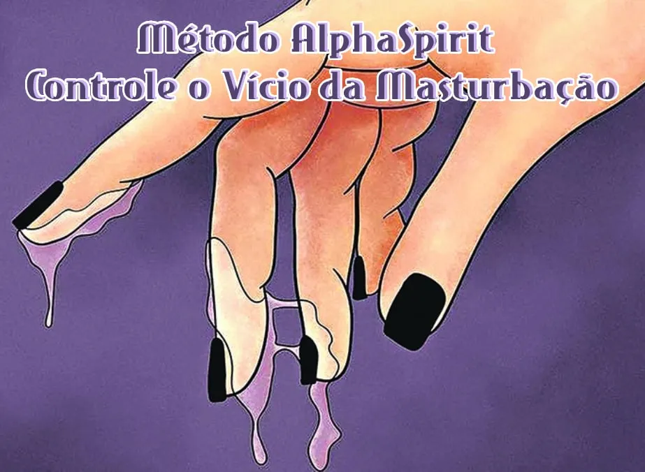 Capa: Método AlphaSpirit Controle o Vício da Masturbação – Matheus Donadelli