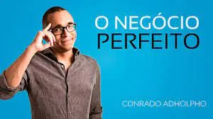 Capa: 0 negócio Perfeito – Conrado Adolpho