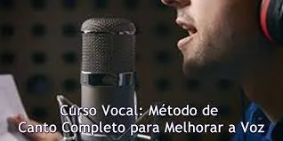 Capa: Curso Vocal: Método de Canto Completo para Melhorar a Voz