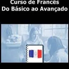 Capa: Curso de Francês Completo – Do Básico ao Avançado
