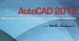Capa: Minicurso Produtividade No AutoCAD 2015 Com Blocos Inteligentes