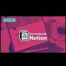 Capa: Curso Descomplicando Notion – Básico e Avançado