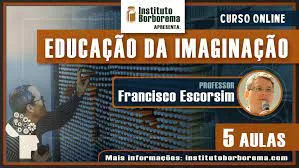 Capa: A Educação da Imaginação – Francisco Escorsim