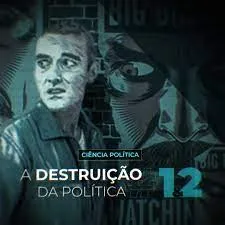 Capa: Brasil Paralelo – A Destruição da Política