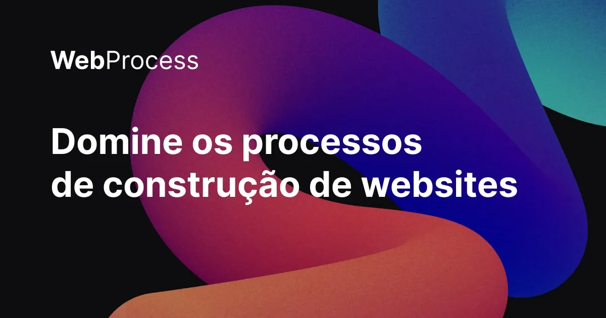 Capa: WebProcess – Domine os processos de criação de websites