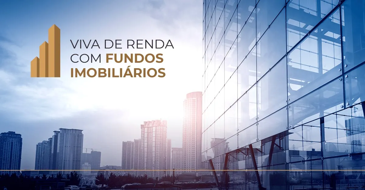 Capa: Viva De Renda com Fundos Imobiliários