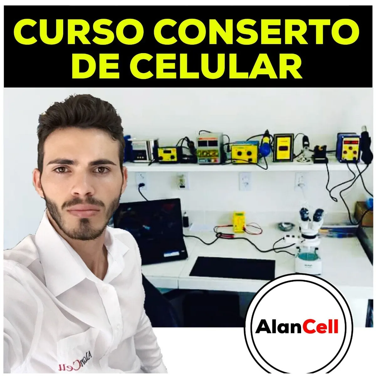 Capa: Curso Conserto de Celular – Alan Cell