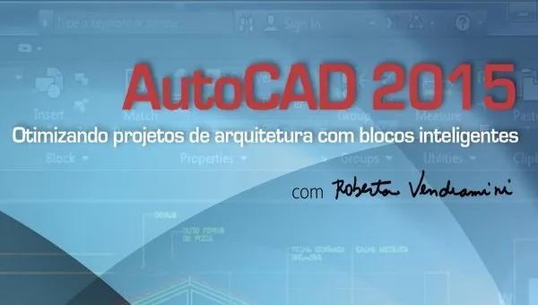 Capa: Minicurso Produtividade No AutoCAD 2015 Com Blocos Inteligentes