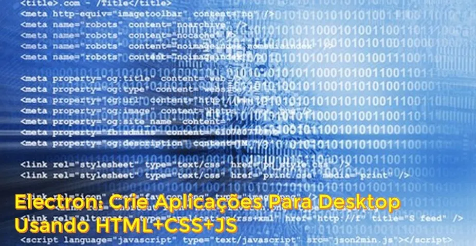 Capa: Electron: crie aplicações para desktop usando HTML+CSS+JS