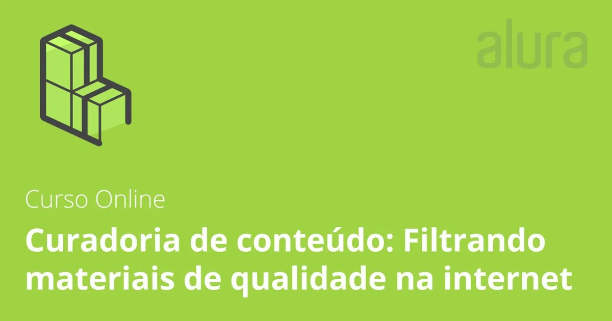 Capa: Curadoria de conteúdo: Filtrando materiais de qualidade na internet